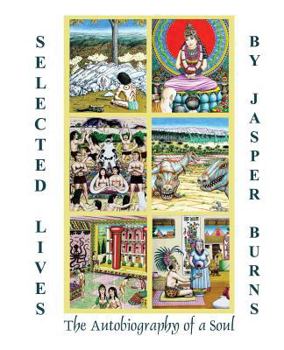 Paperback Selected Lives: The Autobiography of a Soul Book