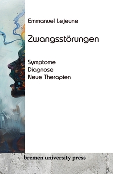 Paperback Zwangsstörungen: Symptome, Diagnose, neue Therapien [German] Book