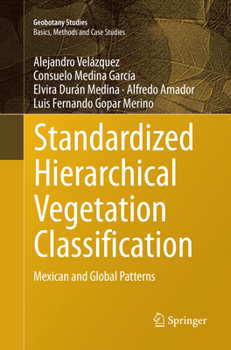 Paperback Standardized Hierarchical Vegetation Classification: Mexican and Global Patterns Book