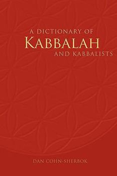 Paperback A Dictionary of Kabbalah and Kabbalists Book