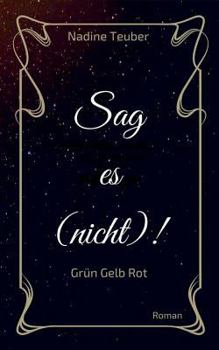 Paperback Sag es (nicht)!: Grün Gelb Rot [German] Book