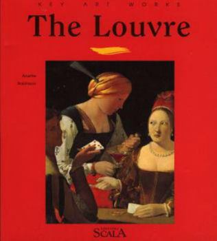 Paperback The Louvre: Key Art Works (Selected Works Series) Book