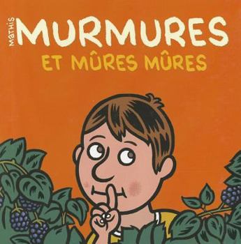 Board book Murmures Et Mures Mures [French] Book