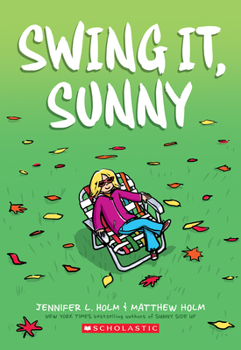 Swing it, Sunny - Book #2 of the Sunny