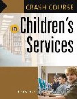 Paperback Crash Course in Children's Services Book