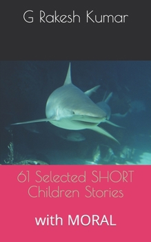 Paperback 61 Selected SHORT Children Stories: with MORAL Book