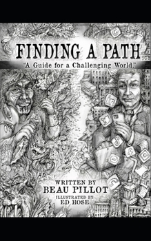 Paperback Finding A Path: A Guide for a Challenging World Book