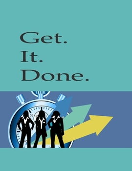 Paperback Get. It. Done.: Daily Priorities Journal Notebook for Work Priority Important Tasks Tracker Blank Pages With Prompts for Office To-Do Book