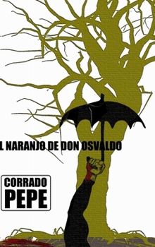 Hardcover El Naranjo de Don Osvaldo [Spanish] Book