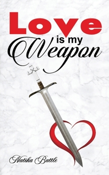 Paperback Love is My Weapon Book