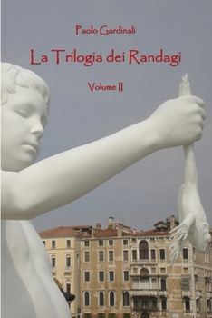 Paperback La Trilogia dei Randagi II [Italian] Book