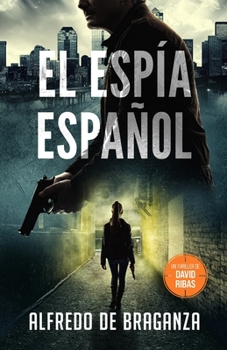 Paperback El Espía Español: un thriller de David Ribas [Spanish] Book