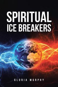 Paperback Spiritual Ice Breakers: A Path to God - After Spiritual Bondage Book