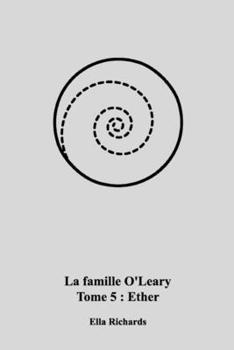 Paperback La famille O'Leary: Tome 5: Ether [French] Book