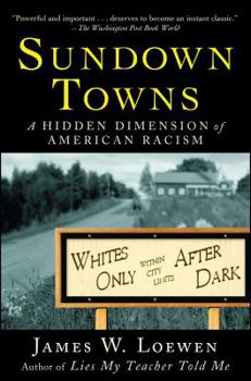 Paperback Sundown Towns: A Hidden Dimension of American Racism Book
