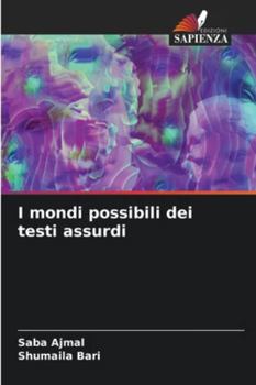 I mondi possibili dei testi assurdi (Italian Edition)