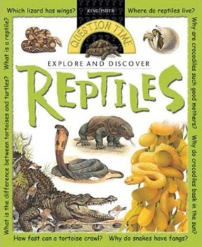 Hardcover Explore and Discover: Reptiles: Reptiles (Question Time) Book