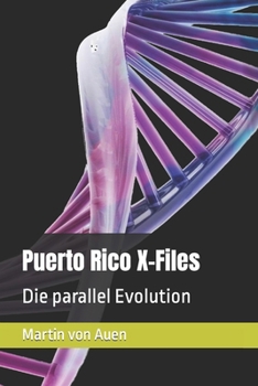 Paperback Puerto Rico X-Files: Die parallel Evolution [German] Book