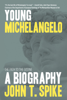 Paperback Young Michelangelo: The Path to the Sistine Book