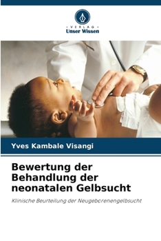 Paperback Bewertung der Behandlung der neonatalen Gelbsucht [German] Book