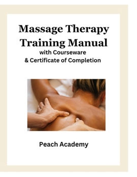 Paperback Massage Therapy Training Manual with Courseware & Certificate of Completion Book