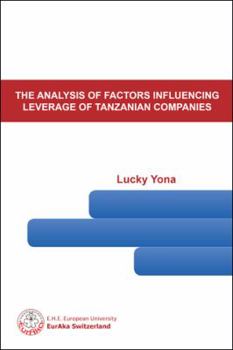 Paperback The Analysis of Factors Influencing Leverage of Tanzanian Companies Book