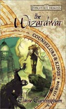The Wizardwar (Counselors & Kings #3) - Book #3 of the Counselors & Kings