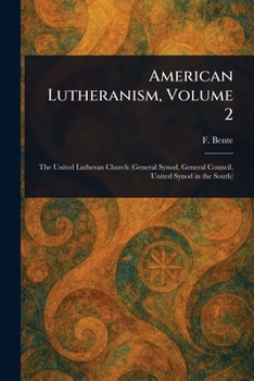 Paperback American Lutheranism, Volume 2 Book