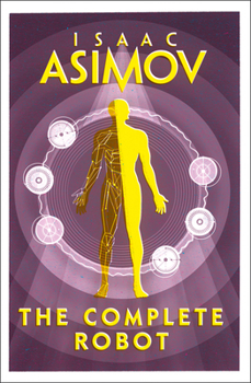 Paperback The Complete Robot [Paperback] [Jan 01, 2018] ISAAC ASIMOV Book