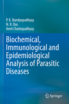 Paperback Biochemical, Immunological and Epidemiological Analysis of Parasitic Diseases Book