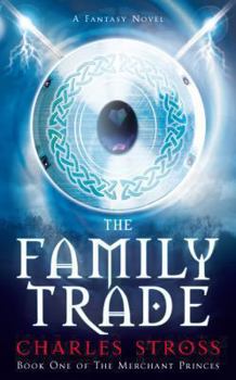 The Family Trade - Book #1 of the Merchant Princes