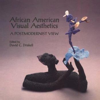 Paperback African American Visual Aesthetics: A Postmodernist View Book