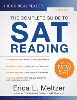 Paperback The Critical Reader: The Complete Guide to SAT Reading, 3rd Edition Book