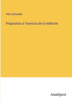 Paperback Préparation à l'exercice de la médicine [French] Book