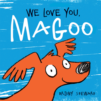 Hardcover We Love You, Magoo Book