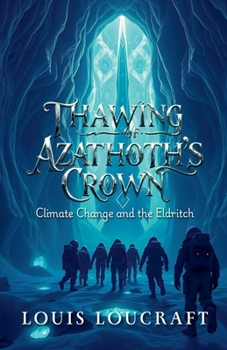 Paperback Thawing of Azathoth's Crown Book