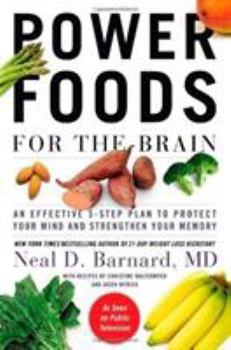 Hardcover Power Foods for the Brain: An Effective 3-Step Plan to Protect Your Mind and Strengthen Your Memory Book