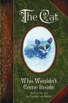 Hardcover The Cat Who Wouldn't Come Inside Book