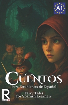 Paperback Cuentos para estudiantes de español. Nivel A1. Principiantes: Fairy Tales for Spanish Learners. Level A1. Beginners [Spanish] Book