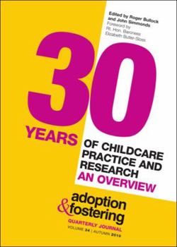 Paperback 30 Years of Childcare Practice and Research: An Overview. Edited by Roger Bullock and John Simmonds Book