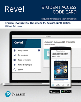 Printed Access Code Revel for Criminal Investigation: The Art and the Science -- Access Card Book