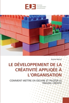 Paperback Le développement de la créativité appliqée à l organisation [French] Book