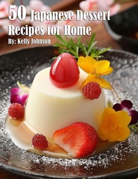 Paperback 50 Japanese Dessert Recipes for Home Book
