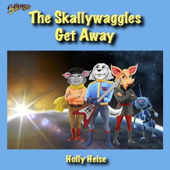 Paperback The Skallywaggles Get Away Book