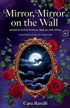 Mirror, Mirror on the Wall: Awaken Your Power, Break the Spell (Queen's Spell)