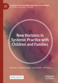 Paperback New Horizons in Systemic Practice with Children and Families Book