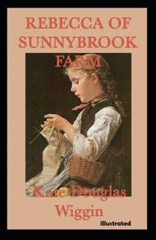 Paperback rebecca of sunnybrook farm illustrated Book