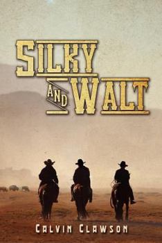 Paperback Silky and Walt: Adventures on The Great Plains Book