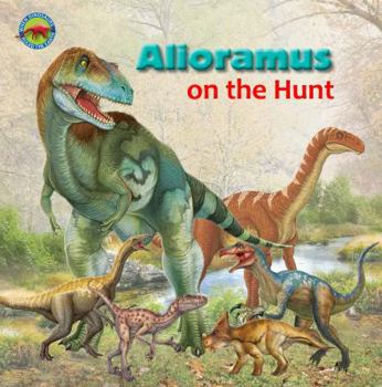 Paperback Alioramus on the Hunt Book