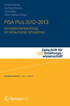 Paperback Pisa Plus 2012 - 2013: Kompetenzentwicklung Im Verlauf Eines Schuljahres [German] Book